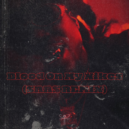 Denzel Curry- Blood On My Nikes (SAAS Remix)