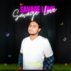 Savage Love - Julius (Jason Derulo Cover )