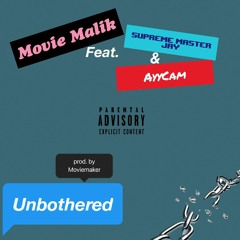 Unbothered (feat. Supreme Master Jay & AyyCam)