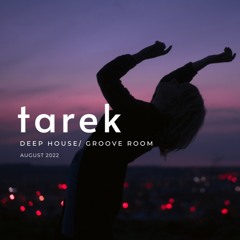 Deep House / Groove Room Set (August 2022)