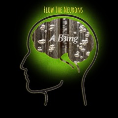Flow The Neurons