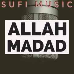 Allah Madad, Sufi Meditation Zikir & Nasheed