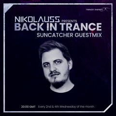 Nikolauss - Back in Trance #79 Suncatcher Guestmix @Trance Energy Radio 08.04.2020