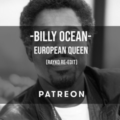 03. Billy Ocean - European Queen (Rayko re-edit)