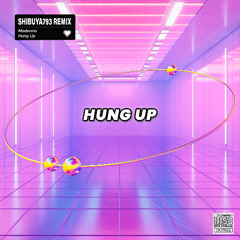 Madonna - Hung Up (Shibuya793 remix)