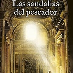 Read Book Las sandalias del pescador / The Shoes of the Fisherman (Spanish Edition)