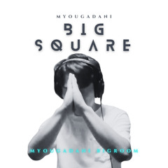 BIG SQUARE (Extended Mix)