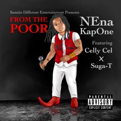 Nena Kapone- From the Poor Feat.  Celly Cel & Suga-T