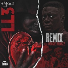 T-Rell - LL3 Remix ft Boosie Badazz