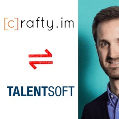 #55 - Pierre-Antoine Roy - Rachat de Crafty par TalentSoft