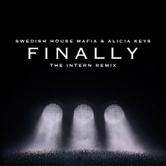 Swedish House Mafia & Alicia Keys - Finally (THE INTERN Remix)