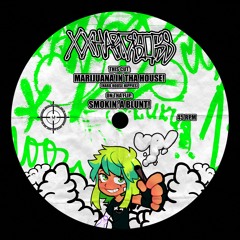 MARIJUANA IN THA HOUSE! (HARD HOUSE HIPPIES)