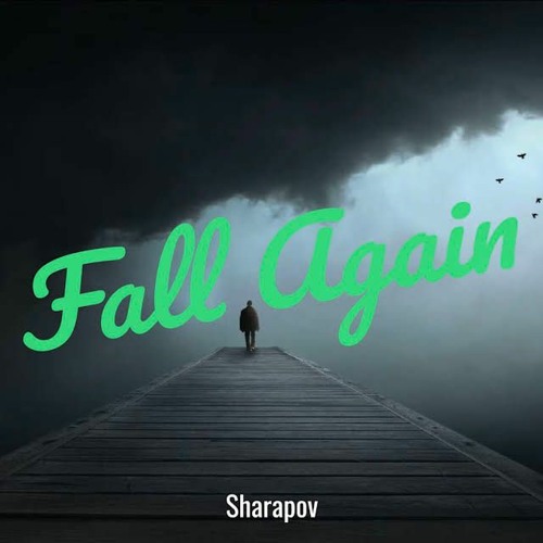 Sharapov -  Fall Again (Original Mix)
