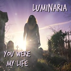 You Were My Life