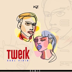 Kz - Twerk (Remix)