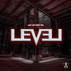 Last Life Guest Mix - Lev3l