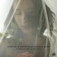Derrok & Hannah AyakoSulamith - Estrella De La Mañana