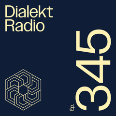 DIALEKT RADIO #345