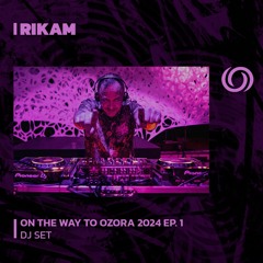 RIKAM | On The Way To Ozora 2023 2024 Ep. 1 | 23/12/2023