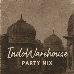IndoWarehouse Grooves – Live Party Mix