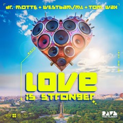 Dr. Motte, Westbam/ML, Tom Wax - Love Is Stronger (Dr. Motte & Tom Wax Extended Mix)