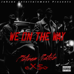 We On the Way Feat. eXso (Prod. By Krom Beatz)