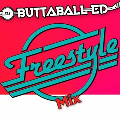 Dj Buttaball Ed Freestyle Mix 1