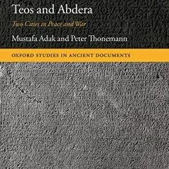 =@ Teos and Abdera, Two Cities in Peace and War, Oxford Studies in Ancient Documents# =Textbook@