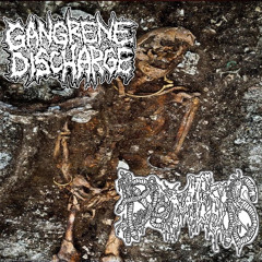 Gangrene discharge X pyemesis split full