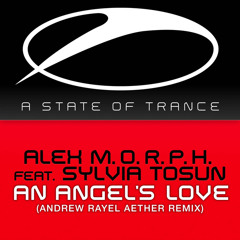 An Angel's Love (Andrew Rayel Aether Remix) [feat. Sylvia Tosun]