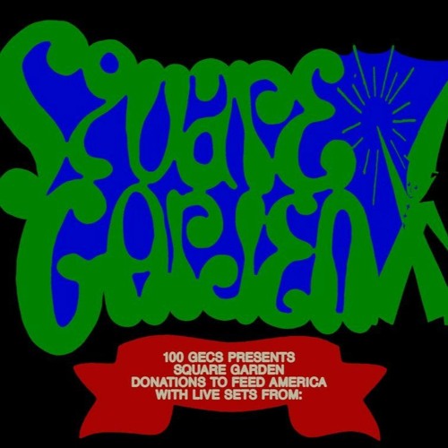Yungster Jack, David Shawty & 100 gecs - SQUARE GARDEN SET ft. Laura Les (prod. Dylan Brady)