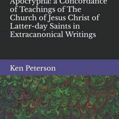 [Read] [KINDLE PDF EBOOK EPUB] Mormon Doctrine in the Apocrypha: a Concordance of Teachings of The C