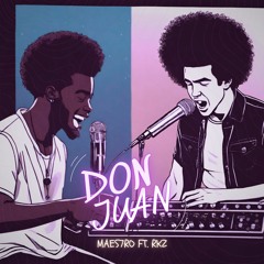 Don Juan - Maes7ro, Rkz (prod. @ladybagindustries )