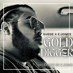 E.Jones X KingSuede MASHUP- Gold Digger  Kanye West Ft Jamie Foxx
