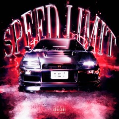 Speed Limit (OUT ON SPOTIFY)
