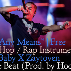“By Any Means” | Free Hip-Hop / Rap instrumental | Lil Baby X Zaytoven Type Beat Prod. by HooPer)