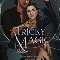 [GET] PDF 🗂️ Tricky Magic by  L.L.  Campbell EBOOK EPUB KINDLE PDF