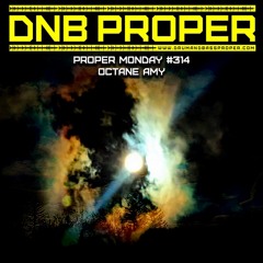 Proper Monday #314 ***Octane Amy***