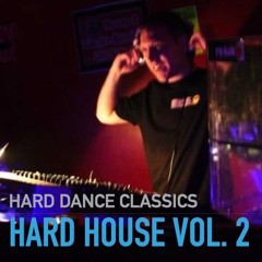 Hard Dance Classics -  Hard House Vol. 2