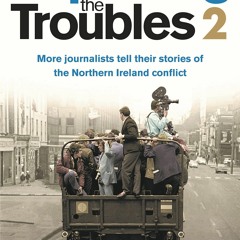 READ⚡️DOWNLOAD❤️ Reporting the Troubles 2 More Journalists Tell their Stories of the Norther