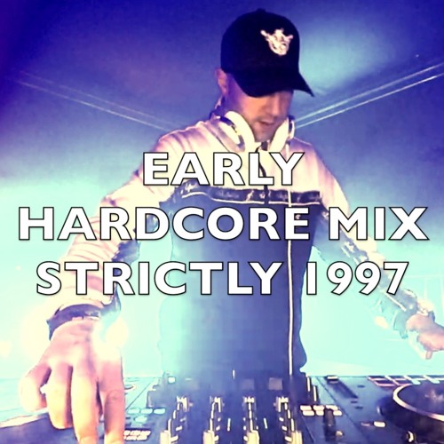 Early Hardcore | Strictly 1997 | Mix 327