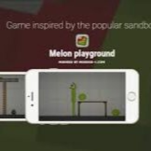 Stream Melon playground: A sandbox game for iOS devices from