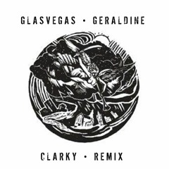 Glasvegas - Geraldine (Clarky Remix)