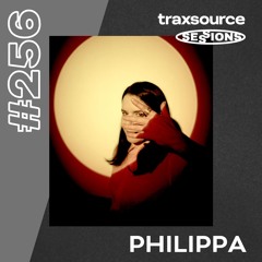 TRAXSOURCE LIVE! Sessions #256 - Philippa
