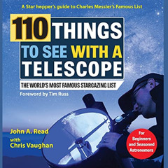 [DOWNLOAD] KINDLE ✅ 110 Things to See With a Telescope: The World's Most Famous Starg