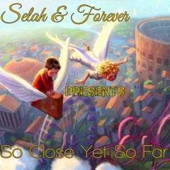 SELAH & FOREVER – Papa Go Up [Free Download]