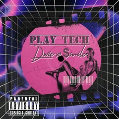 PLAY TECH | Dwie x $mile  (TUAN NGUYEN REMASTER )