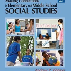 [DOWNLOAD] EPUB 📜 Making Connections in Elementary and Middle School Social Studies