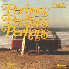 ODBLU - Perhaps, Perhaps, Perhaps
