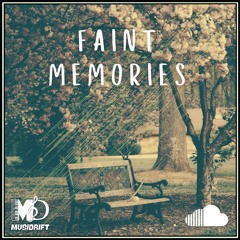 Faint Memories